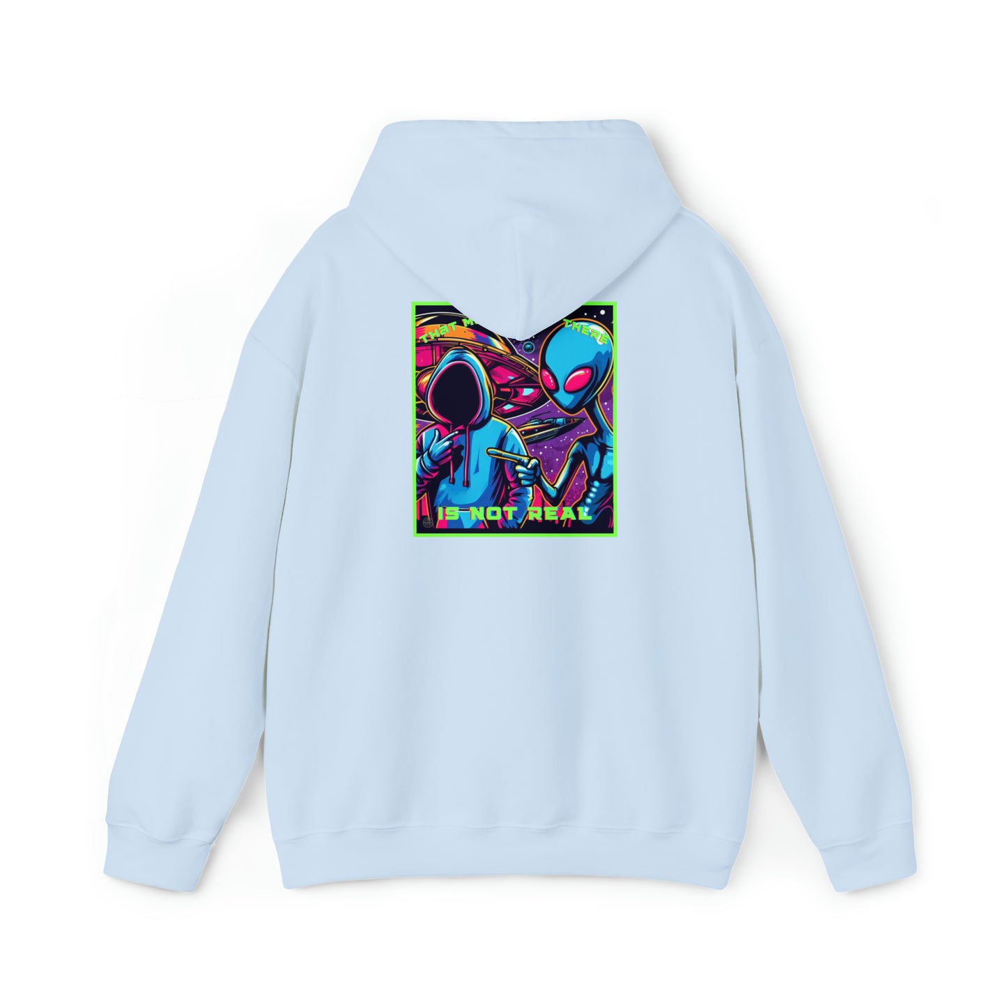 That Mofo Right There Is Not Real Unisex Heavy Blend™ Hooded Sweatshirt Alien Design