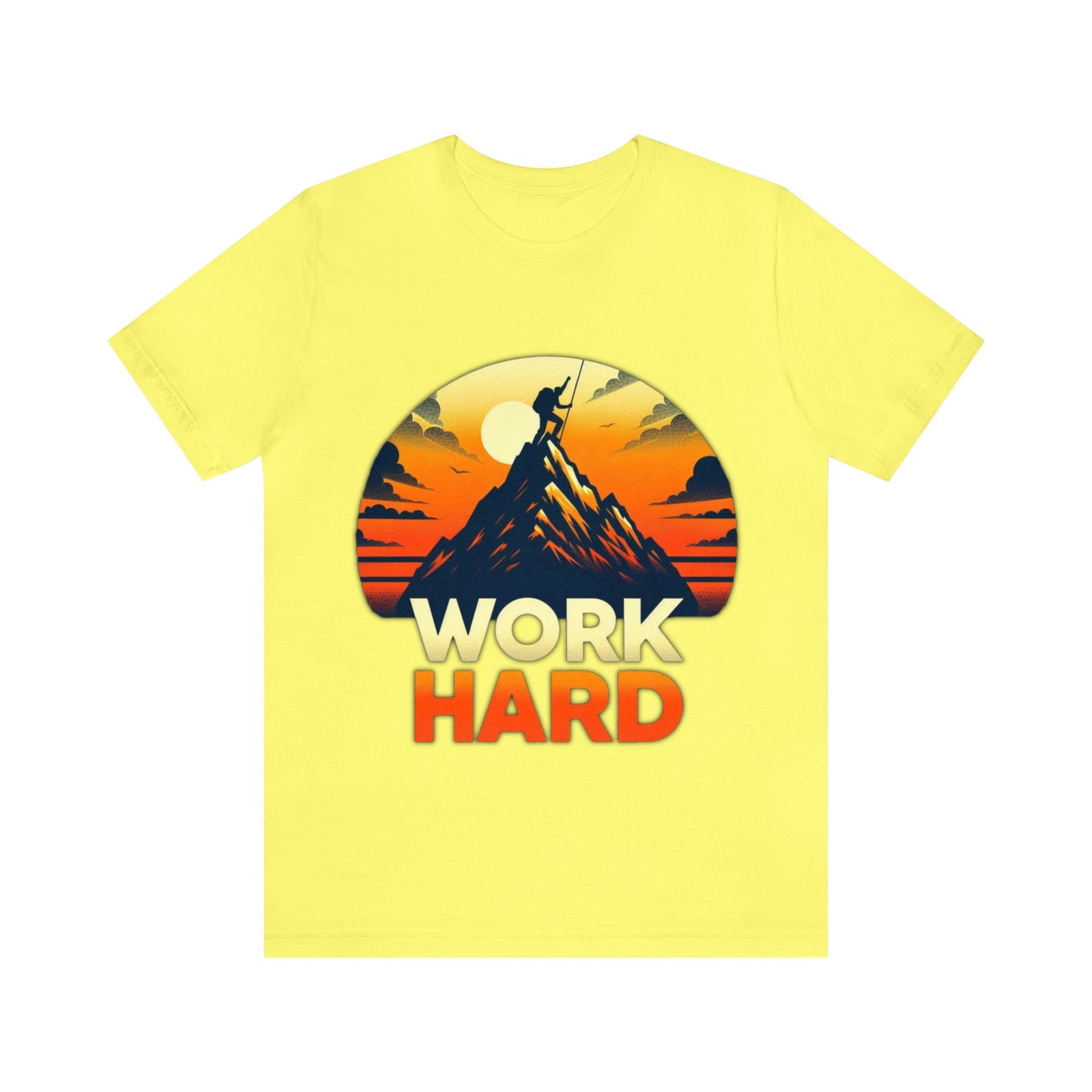 Work Hard Unisex Jersey Short Sleeve Tee