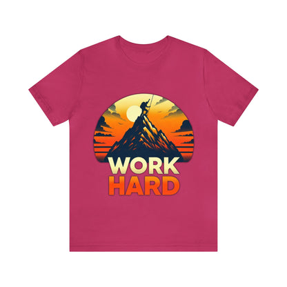 Work Hard Unisex Jersey Short Sleeve Tee