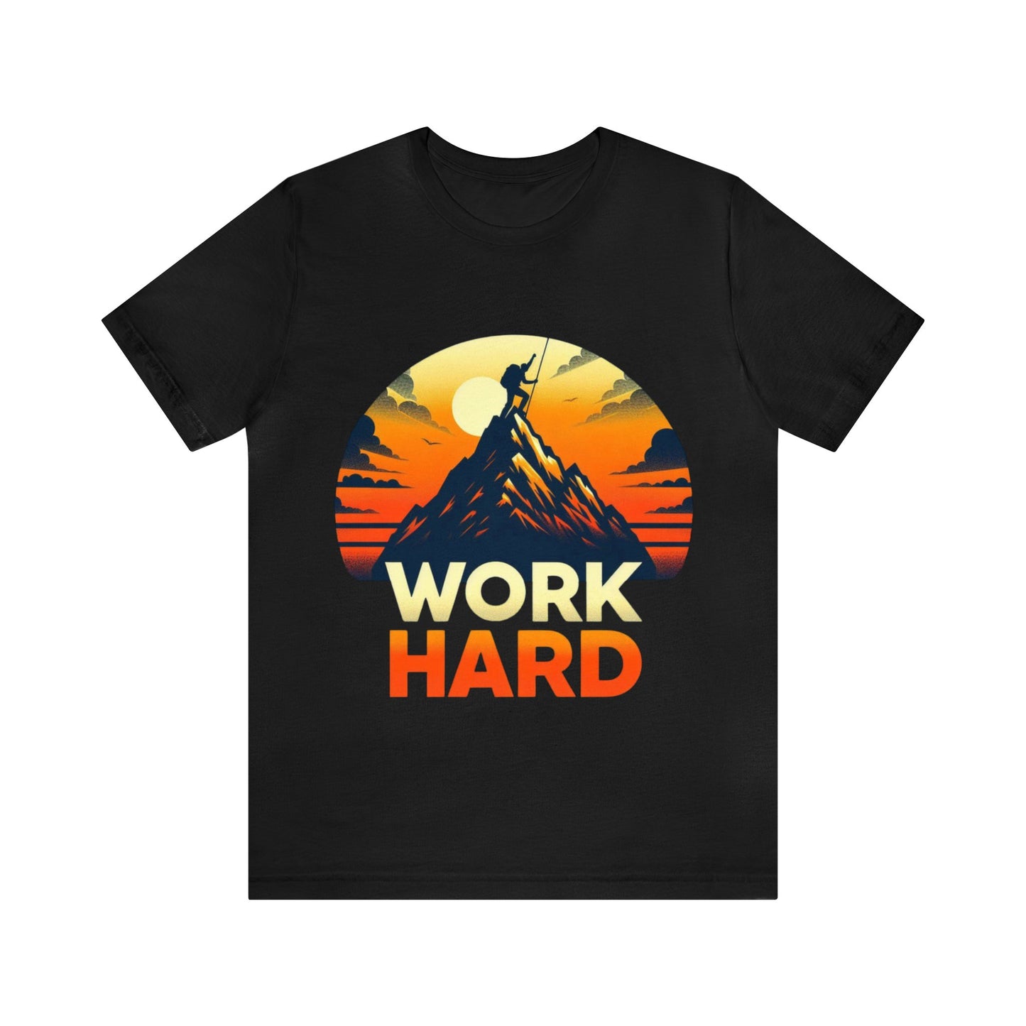 Work Hard Unisex Jersey Short Sleeve Tee