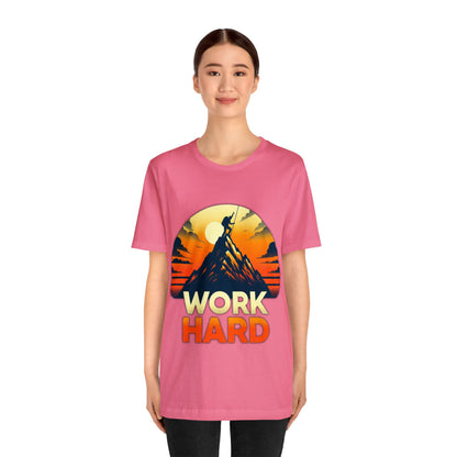 Work Hard Unisex Jersey Short Sleeve Tee