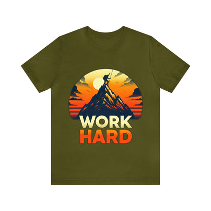 Work Hard Unisex Jersey Short Sleeve Tee