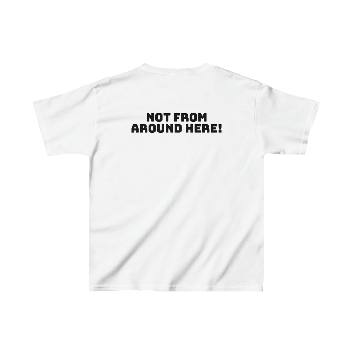 "Not From Around Here!" Kids Heavy Cotton™ Tee