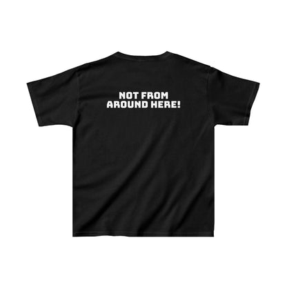 "Not From Around Here!" Kids Heavy Cotton™ Tee