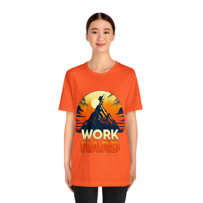 Work Hard Unisex Jersey Short Sleeve Tee